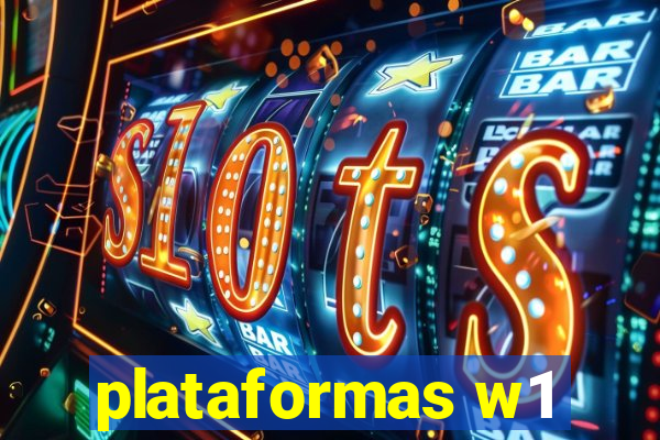 plataformas w1